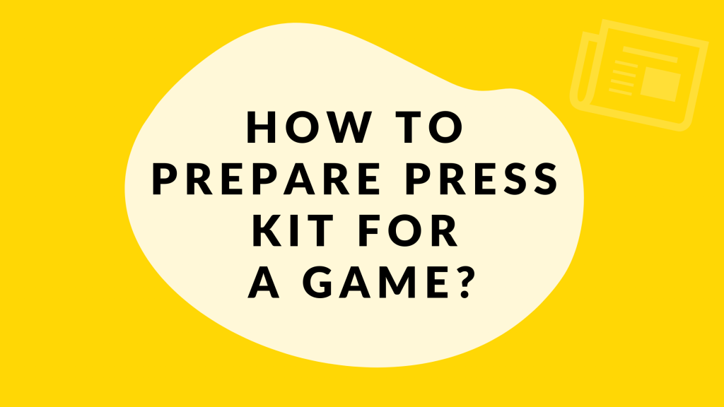 How to prepare press kit