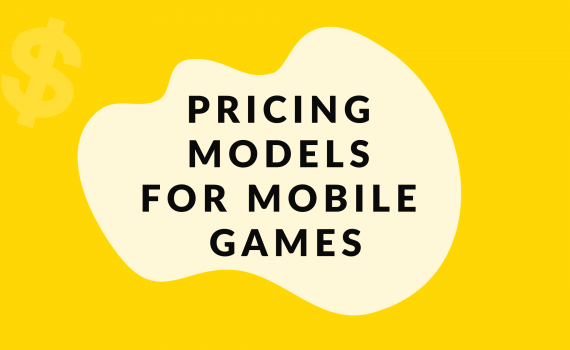 Pricing Models For Mobile Games