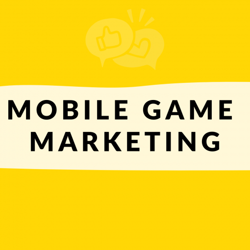 Mobile Game Marketing