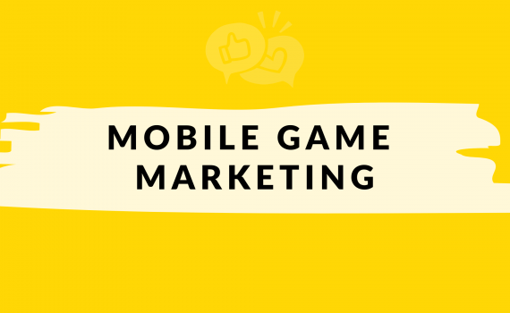 Mobile Game Marketing