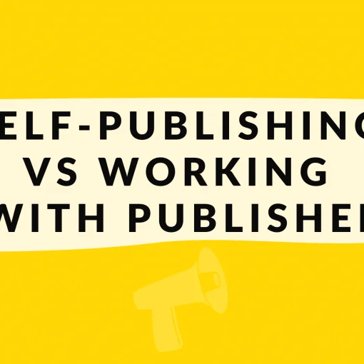 Self-Publishing vs Work with publishers