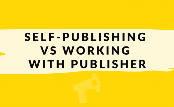 Self-Publishing vs Work with publishers