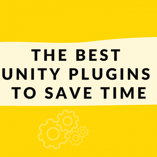 The best Unity plugins to save time in 2022